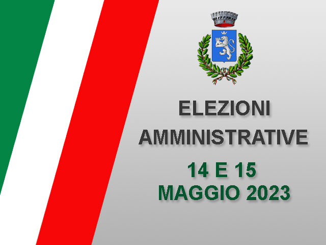 Elezioni Amministrative 14 e 15 maggio 2023